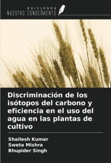 Discriminación de los isótopos del carbono y eficiencia en el uso del agua en las plantas de cultivo