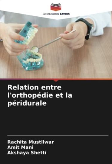 Relation entre l'orthopédie et la péridurale