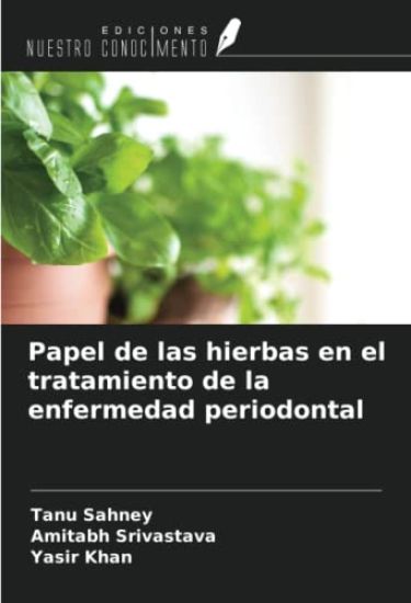Papel de las hierbas en el tratamiento de la enfermedad periodontal
