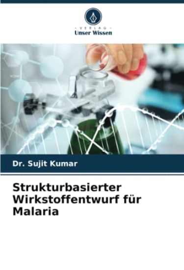 Strukturbasierter Wirkstoffentwurf für Malaria