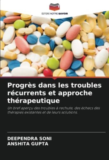 Progrès dans les troubles récurrents et approche thérapeutique