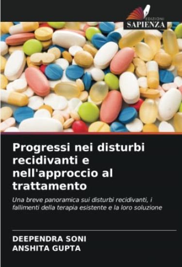 Progressi nei disturbi recidivanti e nell'approccio al trattamento
