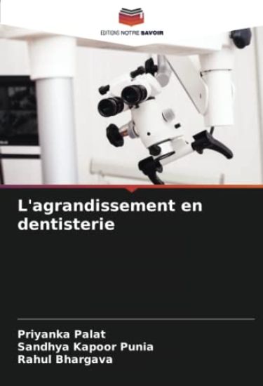 L'agrandissement en dentisterie