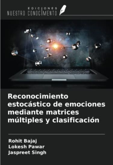Reconocimiento estocástico de emociones mediante matrices múltiples y clasificación