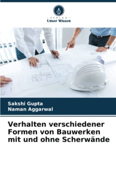 Verhalten verschiedener Formen von Bauwerken mit und ohne Scherwände