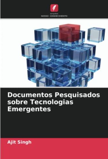 Documentos Pesquisados sobre Tecnologias Emergentes