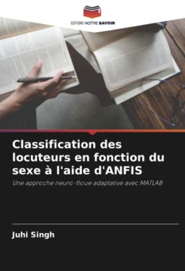 Classification des locuteurs en fonction du sexe à l'aide d'ANFIS