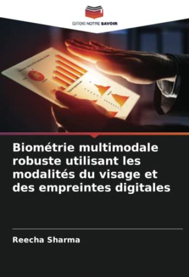 Biométrie multimodale robuste utilisant les modalités du visage et des empreintes digitales