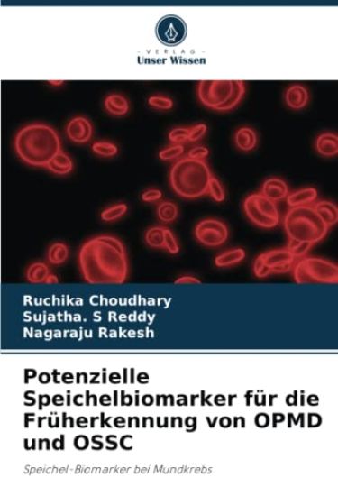 Potenzielle Speichelbiomarker für die Früherkennung von OPMD und OSSC