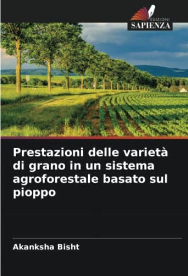 Prestazioni delle varietà di grano in un sistema agroforestale basato sul pioppo