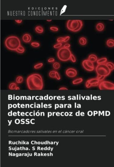 Biomarcadores salivales potenciales para la detección precoz de OPMD y OSSC