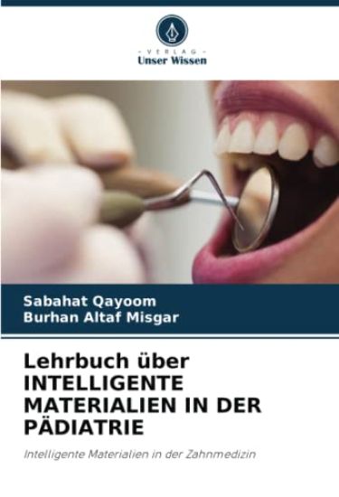 Lehrbuch über INTELLIGENTE MATERIALIEN IN DER PÄDIATRIE – Sabahat Qayoom, kirjan kansikuva