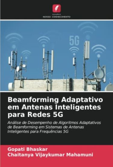 Beamforming Adaptativo em Antenas Inteligentes para Redes 5G