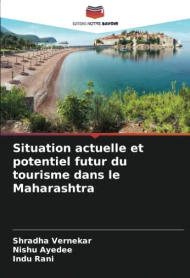 Situation actuelle et potentiel futur du tourisme dans le Maharashtra