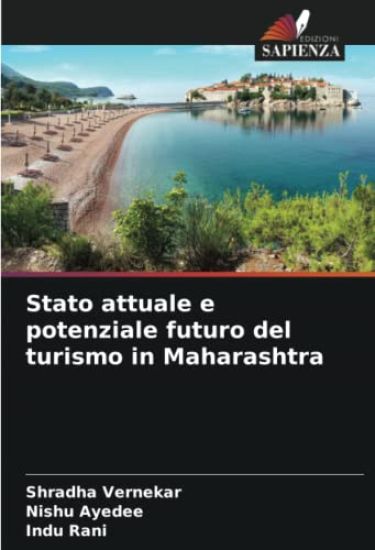 Stato attuale e potenziale futuro del turismo in Maharashtra