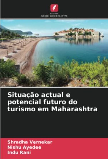 Situação actual e potencial futuro do turismo em Maharashtra