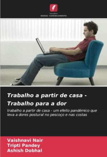 Trabalho a partir de casa - Trabalho para a dor