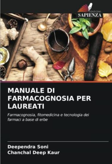 MANUALE DI FARMACOGNOSIA PER LAUREATI