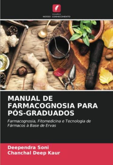 MANUAL DE FARMACOGNOSIA PARA PÓS-GRADUADOS