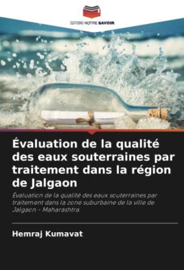 Évaluation de la qualité des eaux souterraines par traitement dans la région de Jalgaon