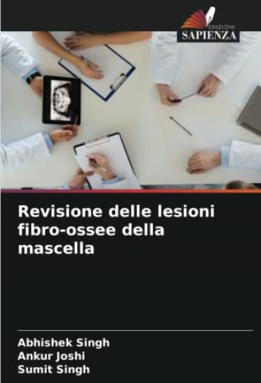 Revisione delle lesioni fibro-ossee della mascella