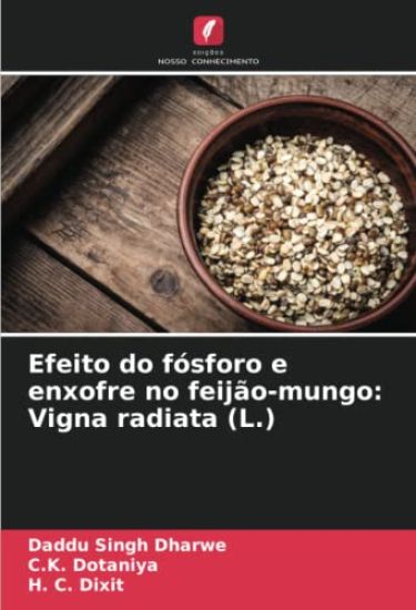 Efeito do fósforo e enxofre no feijão-mungo: Vigna radiata (L.)