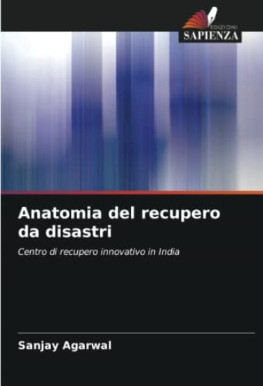 Anatomia del recupero da disastri – Sanjay Agarwal, kirjan kansikuva