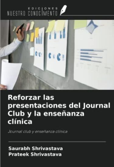 Reforzar las presentaciones del Journal Club y la enseñanza clínica