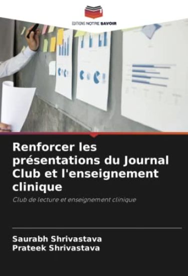 Renforcer les présentations du Journal Club et l'enseignement clinique