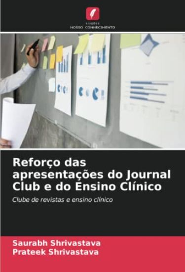 Reforço das apresentações do Journal Club e do Ensino Clínico