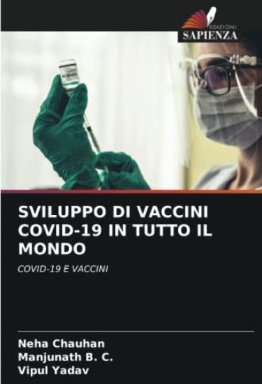 SVILUPPO DI VACCINI COVID-19 IN TUTTO IL MONDO