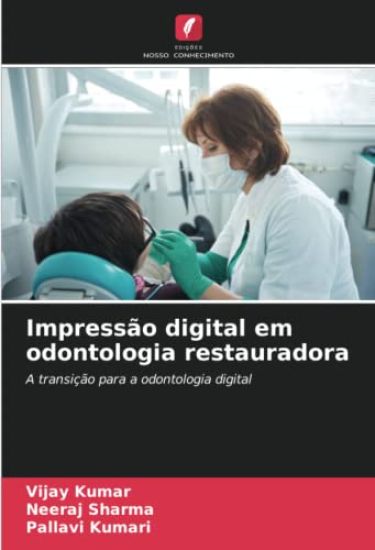 Impressão digital em odontologia restauradora