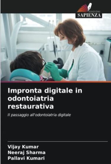 Impronta digitale in odontoiatria restaurativa – Vijay Kumar, kirjan kansikuva
