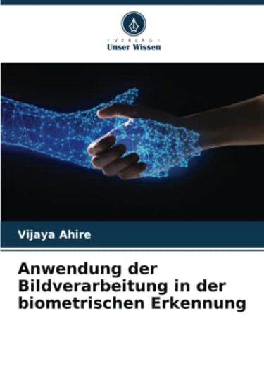 Anwendung der Bildverarbeitung in der biometrischen Erkennung