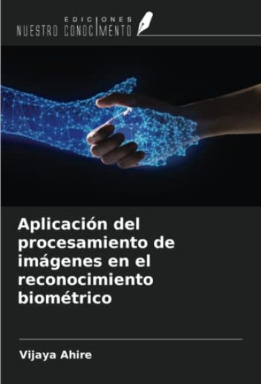 Aplicación del procesamiento de imágenes en el reconocimiento biométrico