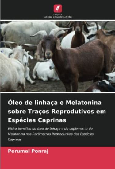 Óleo de linhaça e Melatonina sobre Traços Reprodutivos em Espécies Caprinas