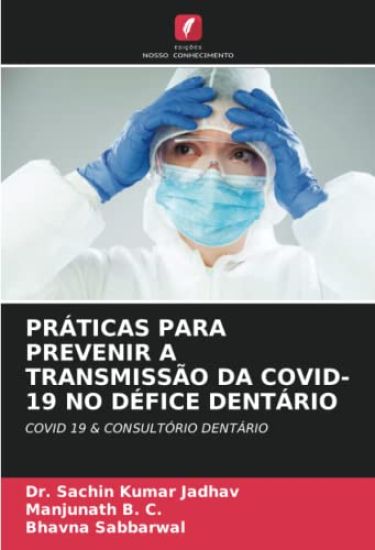 PRÁTICAS PARA PREVENIR A TRANSMISSÃO DA COVID-19 NO DÉFICE DENTÁRIO
