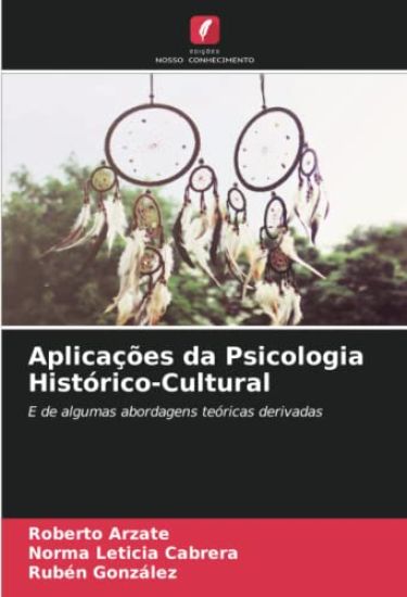 Aplicações da Psicologia Histórico-Cultural