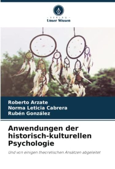 Anwendungen der historisch-kulturellen Psychologie