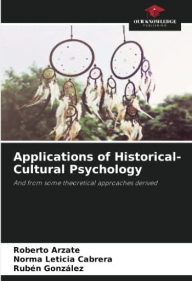 Applications of Historical-Cultural Psychology