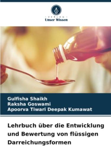 Lehrbuch über die Entwicklung und Bewertung von flüssigen Darreichungsformen