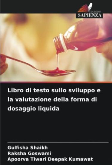 Libro di testo sullo sviluppo e la valutazione della forma di dosaggio liquida