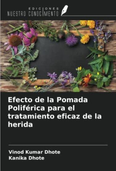 Efecto de la Pomada Poliférica para el tratamiento eficaz de la herida