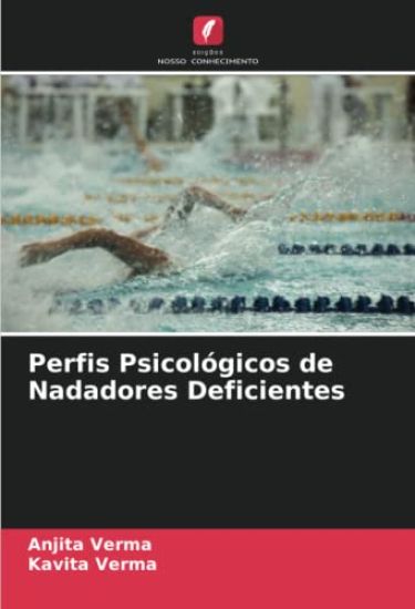 Perfis Psicológicos de Nadadores Deficientes