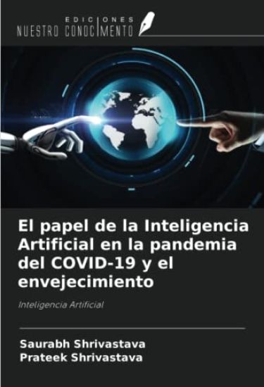 El papel de la Inteligencia Artificial en la pandemia del COVID-19 y el envejecimiento