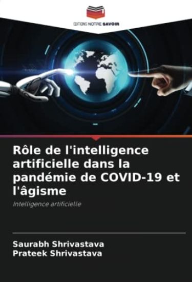 Rôle de l'intelligence artificielle dans la pandémie de COVID-19 et l'âgisme