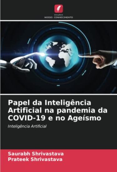 Papel da Inteligência Artificial na pandemia da COVID-19 e no Ageísmo