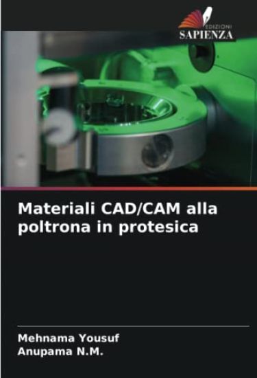 Materiali CAD/CAM alla poltrona in protesica