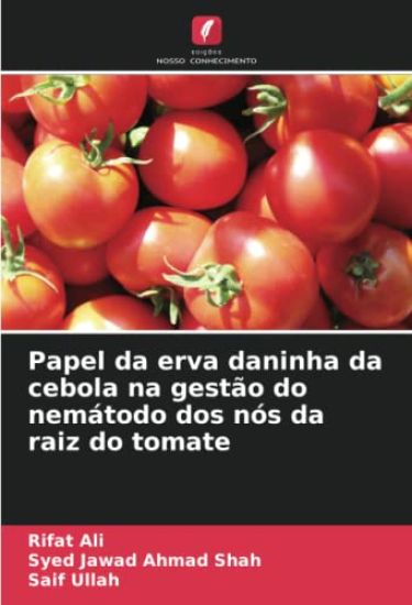 Papel da erva daninha da cebola na gestão do nemátodo dos nós da raiz do tomate