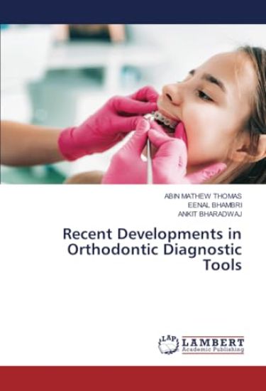 Recent Developments in Orthodontic Diagnostic Tools